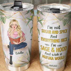 Personalized Reading Girl Tumbler - Girl I'm Not Sugar And Spice And Everything Nice BOOK2104 - Tumbler Cup - GoDuckee