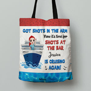 Got Shots In The Arm - Personalized Tote Bag - Gift For Friends - On Cruise Ship - Tote Bag - GoDuckee