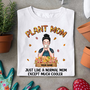 Gardening Mom just like a normal mom except much cooler Custom Shirts - Shirts - GoDuckee