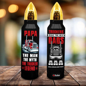 Personalized Trucker Bullet Tumbler - Papa The Man The Myth The Trucker Legend - Gifts For Dad - Water Bottles - GoDuckee