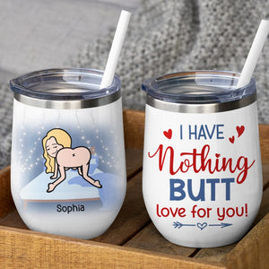 I Have Nothing Butt Love For You - Personalized Coffee Mug - Gift For Couple - Coffee Mug - GoDuckee