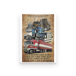 Truck driver Poster - East Bound And Down - Poster & Canvas - GoDuckee