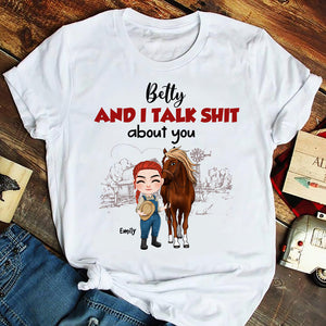 I Talk About You, Personalized Shirt, Gift For Horse Lover - Shirts - GoDuckee