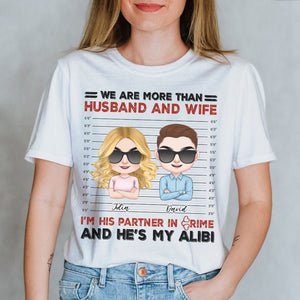 We Are More Than Husband And Wife, Personalized Shirt, Gift For Couple - Shirts - GoDuckee
