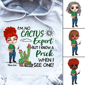 Garden Cactus I'm No Cactus Expert But I Know A Prick When I See One - Custom Shirts - Shirts - GoDuckee