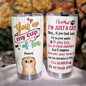 Personalized Cat Lover Tumbler - You're My Cup Of Tee, We'll Always Be By Your Side - Tumbler Cup - GoDuckee