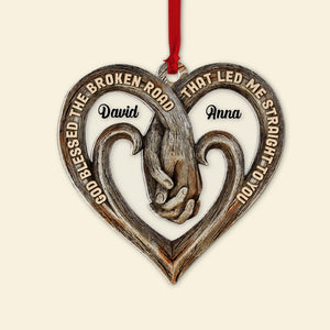 God Blessed The Broken Road That Led Me Straight To You, Personalized Couple Ornament - Ornament - GoDuckee