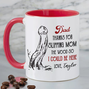 Dad, Thanks For Slipping Mom, Gift For Dad, Persozalized Mug, Father's Day Gift - Coffee Mug - GoDuckee