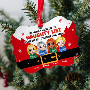 Apparently We're On The Naughty List When We Are Together Who Knew, Personalized Medallion Wood Ornament Christmas Gift For Besties - Ornament - GoDuckee
