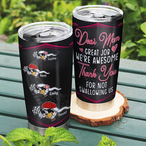 We're Awesome, Personalized Tumbler, Racing With Mom, Funny Sperms Tumbler, Mother's Day, Birthday Gift For Mom - Tumbler Cup - GoDuckee