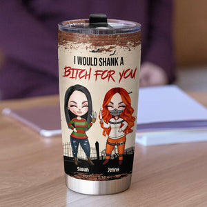Serial Killer Besties, I Would Shank A B*tch For You, Personalized Halloween Tumbler for Besties - Tumbler Cup - GoDuckee