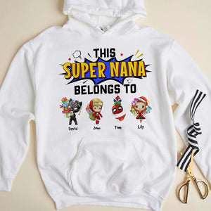 This Super Nana Belongs To Personalized Hero Grandma Shirt Gift For Family - Shirts - GoDuckee