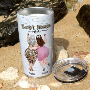 Best Mom Ever, You Have Questionable Style But You Got Every Thing, Personalized Tumbler, Drinking With Mom Tumbler, Mother's Day, Birthday Gift For Mom MOM170423 - Tumbler Cup - GoDuckee