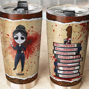Personalized Horror Girl Tumbler - Halloween Film Series - Tumbler Cup - GoDuckee