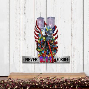 Firefighter Never 9.11 Forget - Cut Metal Sign - Metal Wall Art - GoDuckee