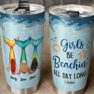 Personalized Mermaid Sisters Tumbler - Girls Be Beachin' All Day Long - Tumbler Cup - GoDuckee