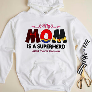 My Mom Is A Personalized Breast Cancer Shirt, Gift For Loved Ones - Shirts - GoDuckee