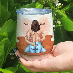 Of All The Vaginas In The World I'm Glad I Stuck In Yours Personalized Tumbler Cup, Gift For Couple - Wine Tumbler - GoDuckee