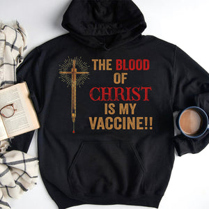 Christian Anti-vaxxer The Blood Of Christ Is My Vaccine - Shirts - Shirts - GoDuckee