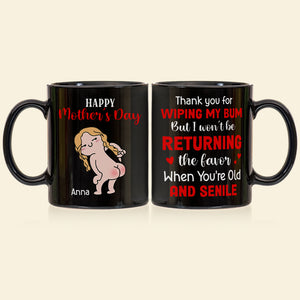Thank You For Wiping My Bum Personalized Mug, Gift For Mom, Mother's Day Gift, Funny Naked Woman - Coffee Mug - GoDuckee