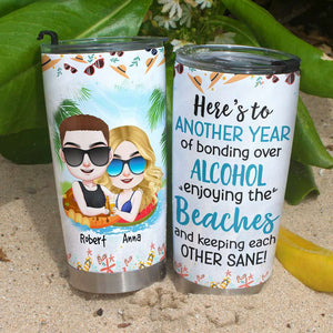 Here's To Another Year Of Bonding Over Alcohol, Gift For Couple, Personalized Tumbler, Beach Couple Tumbler, Anniversary Gift - Tumbler Cup - GoDuckee