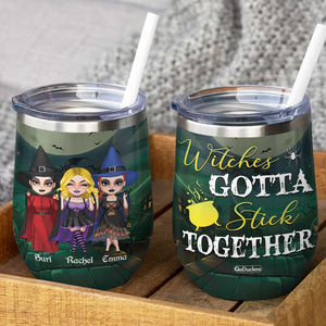 Witches Gotta Stick Together, Personalize Witch Friends Wine Tumbler, Gift For Friends - Wine Tumbler - GoDuckee