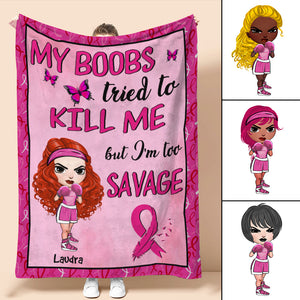 Breast Cancer Awareness - Personalized Boxing Girl Blanket - My Boobs Tried To Kill Me But I'm Too Savage - Blanket - GoDuckee