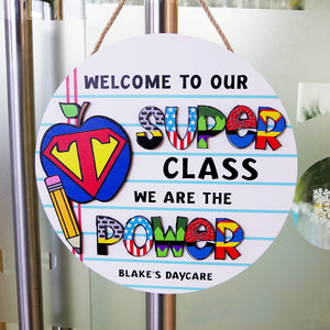 Welcome To Our Super Class, Personalized 2 Layers Wood Sign, Gift For Teachers, Back To School - Wood Sign - GoDuckee
