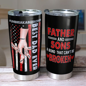 A Bond That Can't Be Broken, Personalized Tumbler, Linking With Dad Tumbler, Father's Day, Birthday Gift For Dad - Tumbler Cup - GoDuckee