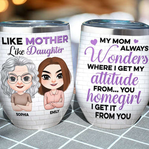 Like Mother Like Daughter, Personalized Tumbler, Gift For Mother's Day - Wine Tumbler - GoDuckee