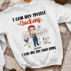 I Can Buy Myself Chickens, Personalized Shirt, Gift For Chicken Girl - Shirts - GoDuckee