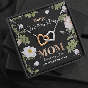 Everything I Am You Helped Me To Be, Mother's Day Necklace, Gift For Mom, Mother's Day Gift - Jewelry - GoDuckee