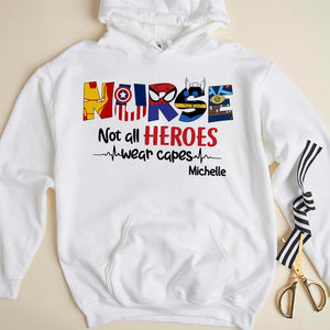 Personalized Nurse Shirt - Custom Letters, Not All Heroes Wear Capes - Shirts - GoDuckee