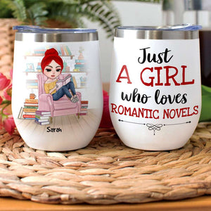 Personalized Reading Girl Wine Tumbler - Just A Girl Who Loves Romantic Novels - Wine Tumbler - GoDuckee