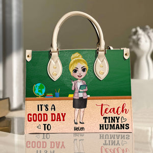 It's A Good Day To Teach Tiny Humans - Personalized Leather Bag - Gift For Teacher - Leather Bag - GoDuckee