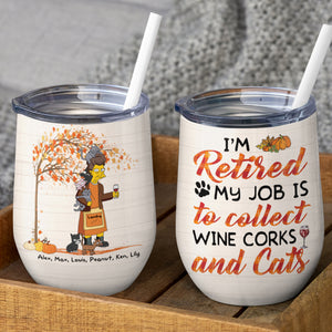 Personalized Old Women & Cat Breeds Wine Tumbler - Never Underestimate An Old Woman With Wine And I'm Retired My Job Is To Collect Wine Corks And Cats - Wine Tumbler - GoDuckee