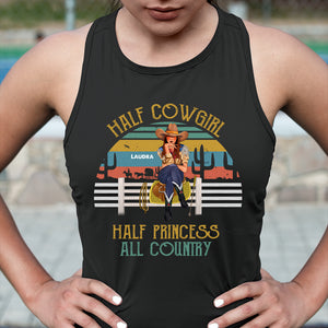 Half Cowgirl Half Princess All Country Personalized Cowgirl Shirt Gift For Her - Shirts - GoDuckee