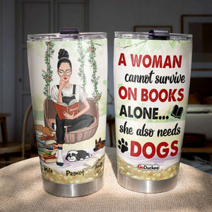 Personalized Reading Girl Tumbler - A Woman Cannot Survive On Books Alone - Tumbler Cup - GoDuckee