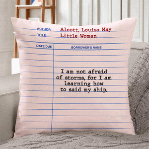 Librarian I Am Not Afraid Of Storms - Personalized Pillow - Pillow - GoDuckee