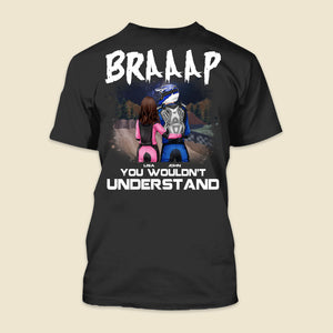Motocross Couple Braaap You Don't Understand Personalized Shirts - Shirts - GoDuckee