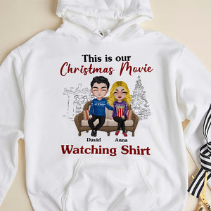 This Is Our Christmas Movie Watching Shirt Personalized Movie Couple Shirt, Gift For Couple - Shirts - GoDuckee