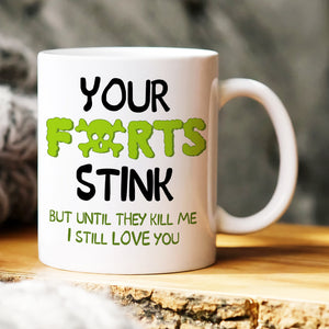Your Farts Stink, Gift For Couple, Personalized Mug, Funny Couple Gift, Anniversary Gift - Coffee Mug - GoDuckee