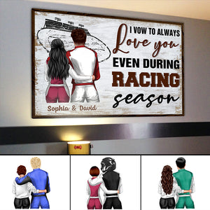 Personalized Racing Couple Poster - I Vow To Always Love You Even During Racing Season - Poster & Canvas - GoDuckee