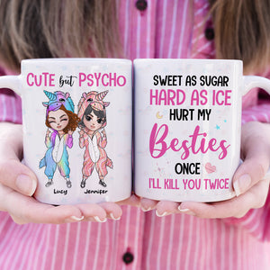 Sweet As Sugar Hard As Ice Hurt My Besties Once I'll Kill You Twice, Unicorn Mug Christmas Gift For Besties - Coffee Mug - GoDuckee