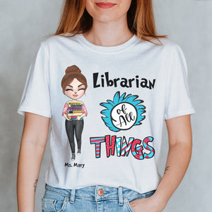 Librarian Of All Things - Personalized Shirts - Shirts - GoDuckee