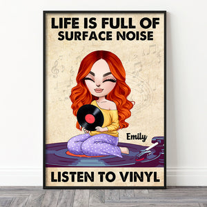 Personalized Vinyl Girl Poster - Life Is Full Of Surface Noise - Poster & Canvas - GoDuckee