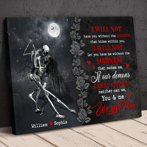 If Our Demons Cannot Dance Neither Can We Personalized Skeleton Couple Canvas Print, Gift For Couple - Poster & Canvas - GoDuckee