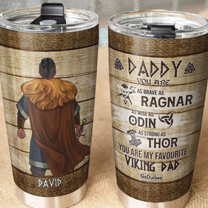 Personalized Viking Dad Tumbler Cup - You Are My Favourite Viking Dad - Tumbler Cup - GoDuckee