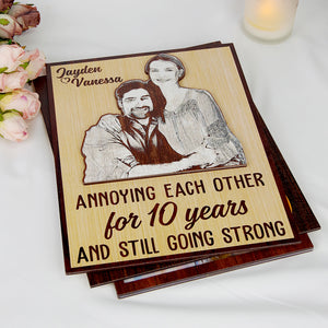 Annoying Each Other And Still Going Strong - Custom Photo Layered Wood Sign Stand - Wood Sign - GoDuckee
