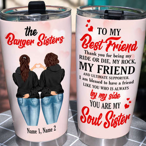 Personalized Friends Tumbler - To My Best Friend Thank You For Being My Ride - Hoodies Friends, Bestie Girl, Banger Sisters - Tumbler Cup - GoDuckee